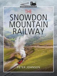 Cover image for The Snowdon Mountain Railway