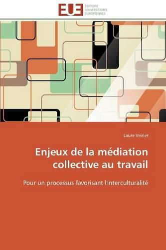 Cover image for Enjeux de la M diation Collective Au Travail