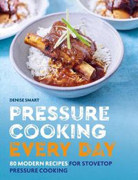 Cover image for Pressure Cooking Every Day