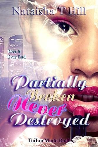 Cover image for Partially Broken Never Destroyed