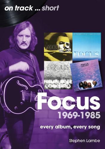 Cover image for Focus 1969 to 1985 On Track Short