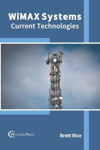 Cover image for Wimax Systems: Current Technologies