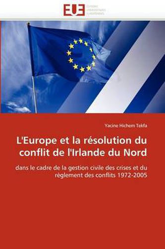 Cover image for L'Europe Et La R Solution Du Conflit de L'Irlande Du Nord