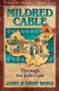 Cover image for Mildred Cable: Through the Jade Gate