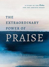 Cover image for Extraordinary Power of Praise, The