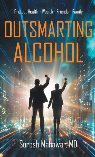 Outsmarting Alcohol