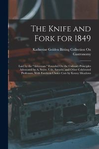 Cover image for The Knife and Fork for 1849