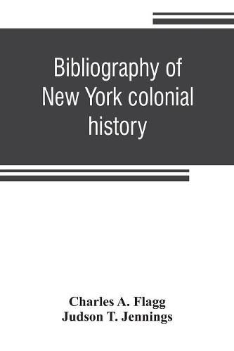 Cover image for Bibliography of New York colonial history