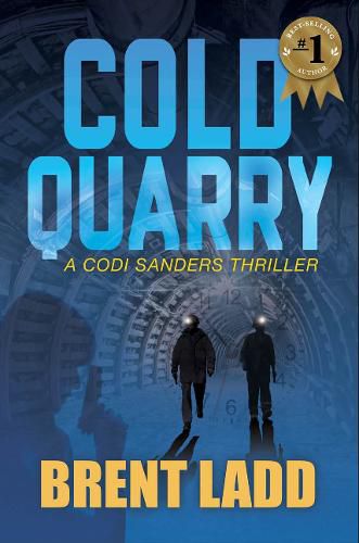 Cover image for Cold Quarry: A Codi Sanders Thriller