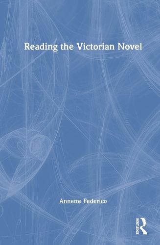 Cover image for Reading the Victorian Novel