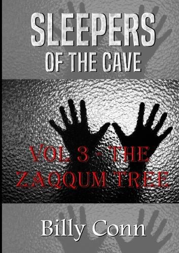 Cover image for Sleepers of the Cave: Vol 3 - the Zaqqum Tree