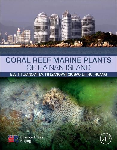 Cover image for Coral Reef Marine Plants of Hainan Island