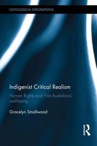 Cover image for Indigenist Critical Realism: Human Rights and First Australians' well-being