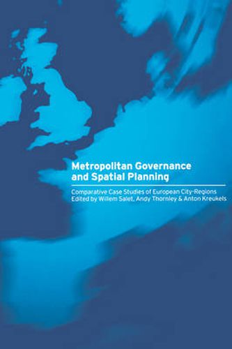 Cover image for Metropolitan Governance and Spatial Planning: Comparative Case Studies of European City-Regions