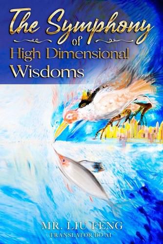 Cover image for The Symphony of High Dimensional Wisdoms