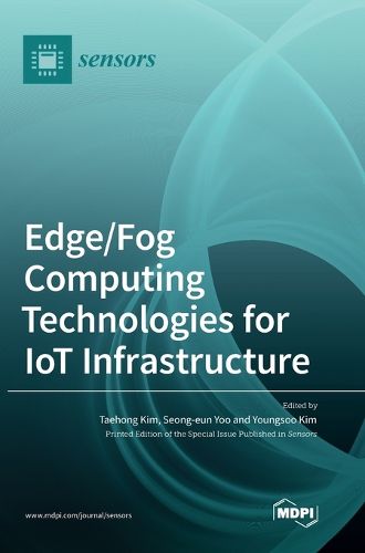 Cover image for Edge/Fog Computing Technologies for IoT Infrastructure