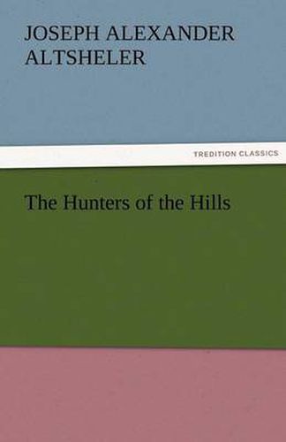 Cover image for The Hunters of the Hills
