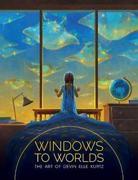 Cover image for Windows to Worlds: The art of Devin Elle Kurtz