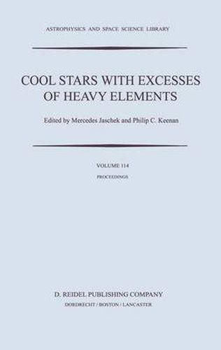 Cover image for Cool Stars with Excesses of Heavy Elements: Proceedings of the Strasbourg Observatory Colloquium Held at Strasbourg, France, July 3-6, 1984