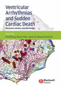 Cover image for Ventricular Arrhythmias and Sudden Cardiac Death: Mechanism, Ablation, and Defibrillation