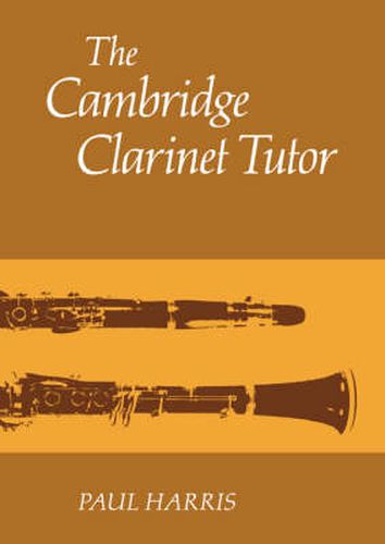 Cover image for The Cambridge Clarinet Tutor