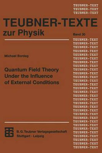 Quantum Field Theory Under the Influence of External Conditions