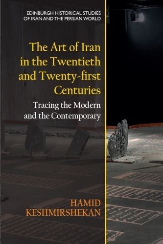 Cover image for The Art of Iran in the Twentieth and Twenty-first Centuries