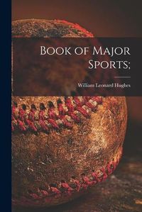 Cover image for Book of Major Sports;