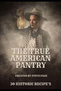 Cover image for The True American Pantry