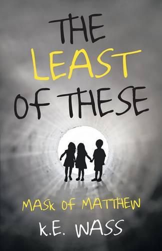 Cover image for The Least of These: Mask of Matthew