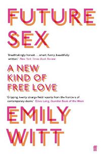 Cover image for Future Sex: A New Kind of Free Love