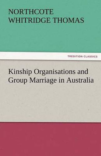 Cover image for Kinship Organisations and Group Marriage in Australia