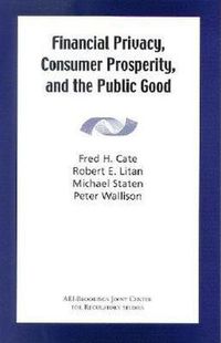 Cover image for Financial Privacy, Consumer Prosperity, and the Public Good