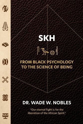 Cover image for SKH, From Black Psychology to the Science of Being