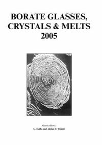 Cover image for Borate Glasses Crystals and Melts 2005