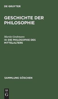 Cover image for Geschichte der Philosophie, III, Die Philosophie des Mittelalters