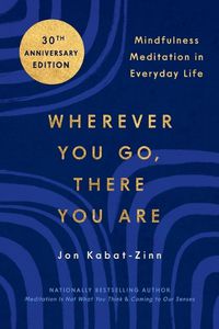 Cover image for Wherever You Go, There You Are
