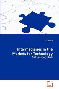 Cover image for Intermediaries in the Markets for Technology