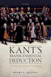 Cover image for Kant's Transcendental Deduction: An Analytical-Historical Commentary