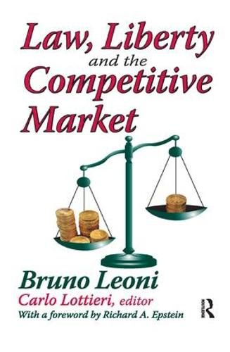 Cover image for Law, Liberty, and the Competitive Market