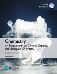 Cover image for Chemistry: An Introduction to General, Organic, and Biological Chemistry, Global Edition