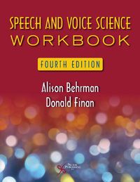 Cover image for Speech and Voice Science Workbook