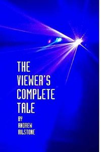 Cover image for The Viewer's Complete Tale