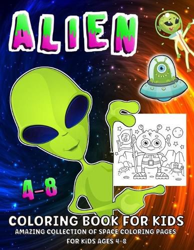 Cover image for Space And Aliens Coloring Book: Aliens Coloring Book For Kids Ages 4-8