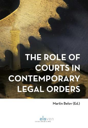 Cover image for The Role of Courts in Contemporary Legal Orders