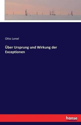 Cover image for UEber Ursprung und Wirkung der Exceptionen