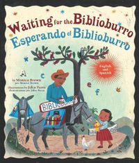 Cover image for Waiting for the Biblioburro/Esperando el Biblioburro: (Spanish-English bilingual edition)