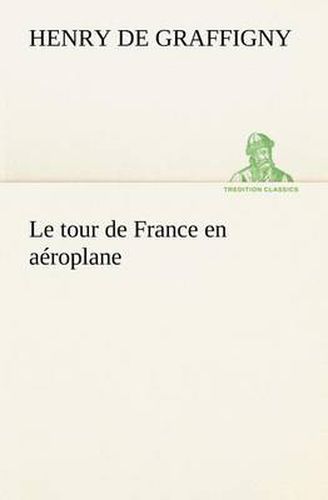 Cover image for Le tour de France en aeroplane