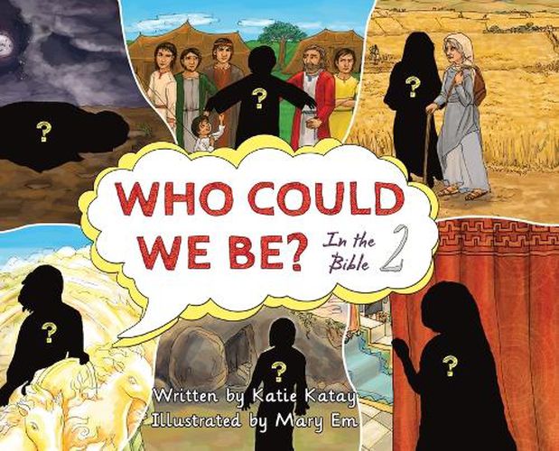 Who Could We Be in the Bible: Volume 2