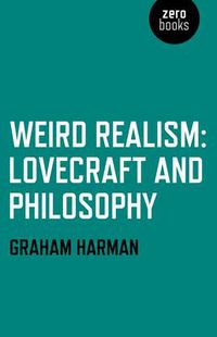 Cover image for Weird Realism - Lovecraft and Philosophy